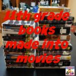 11th grade books made into movies for movieschooling