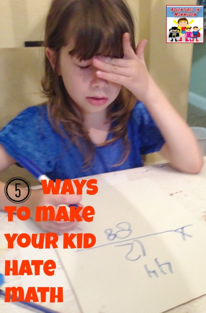 5 ways to make your child hate math