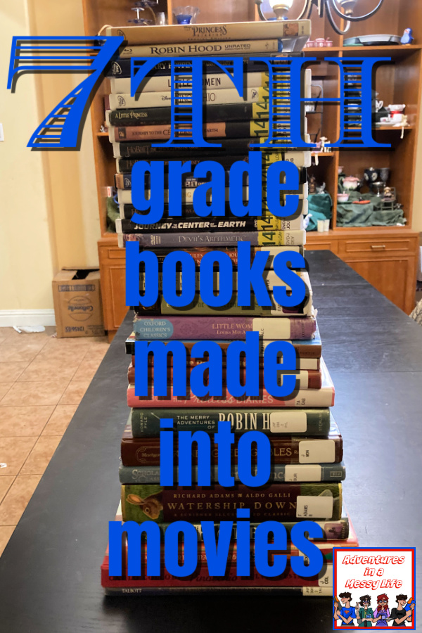 7th grade books made into movies for homeschool reading