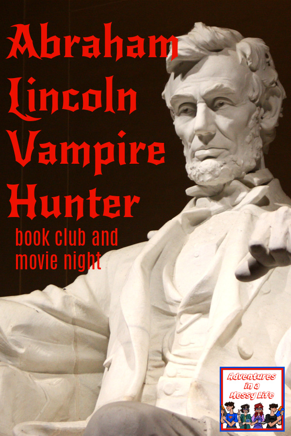 Abraham Lincoln Vampire Hunter book club and movie night