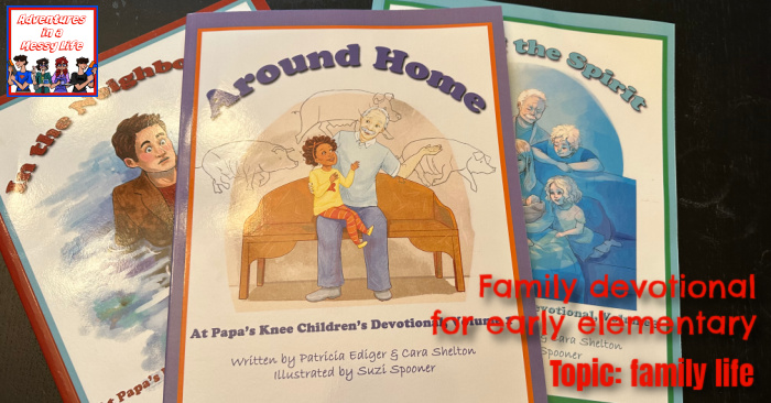 Around Home family devotional for early elementary