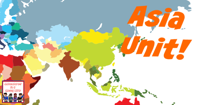 Asia unit for homeschool geography