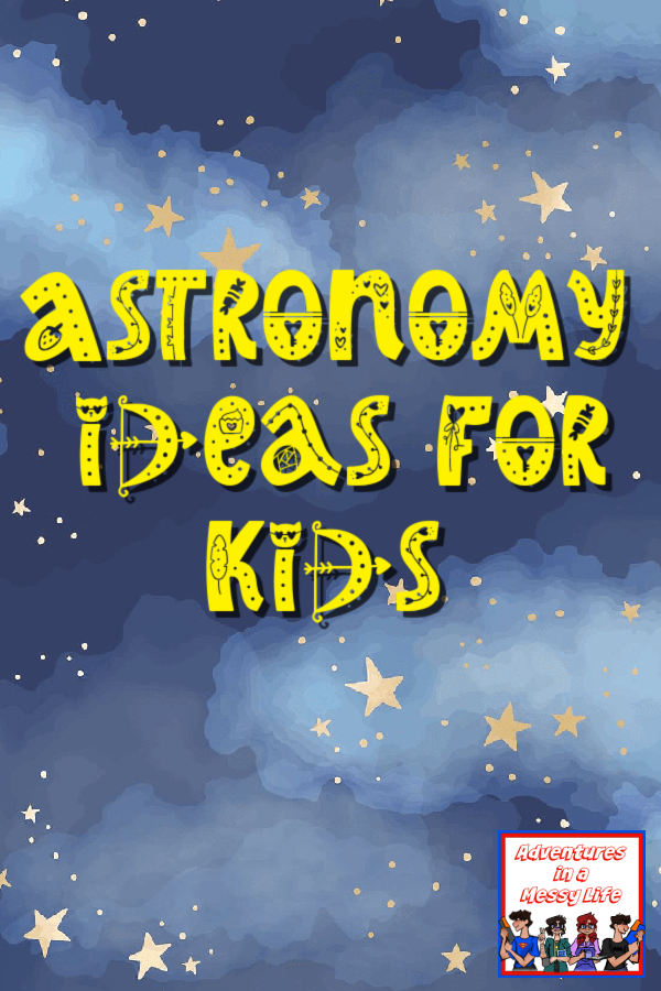 Astronomy ideas for kids