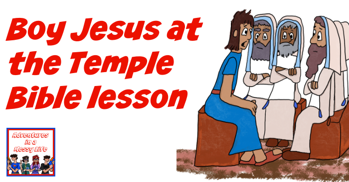 Boy Jesus at the temple Bible lesson for Sunday School