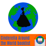 Cinderella Around the World booklist geography reading