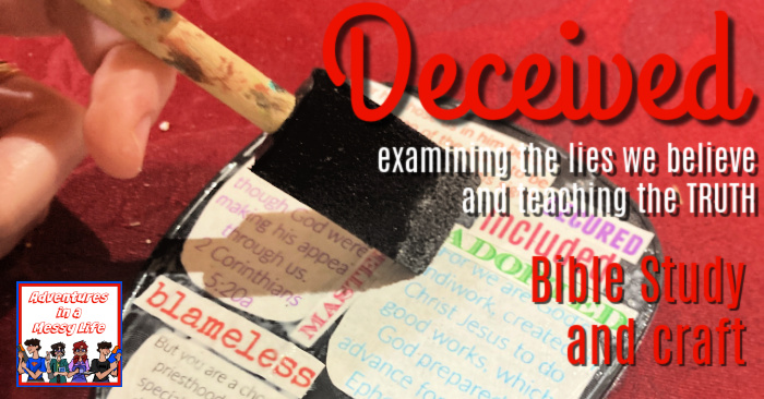 Deceived Bible study exposing the lies we believe