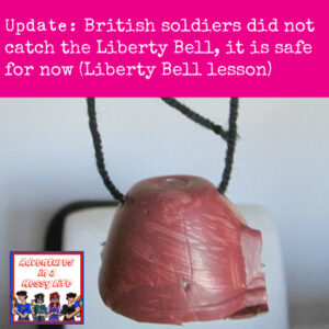 Liberty Bell lesson history American Revolution Fourth of July Summer homeschool holiday
