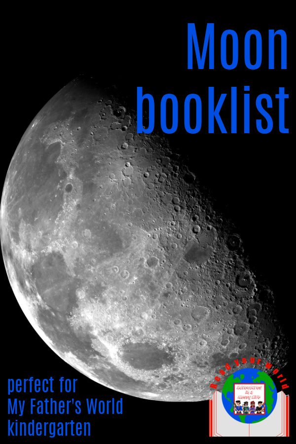 Moon booklist perfect for My Father's World Kindergarten