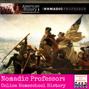 Nomadic Professor online homeschool history US history 11th