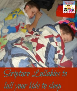 Scripture Lullabies to lull your kids to sleep