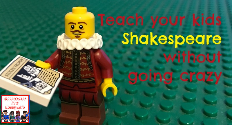 Teach your kids Shakespeare without going crazy
