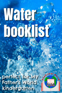 Water booklist perfect for My Father's World kindergarten