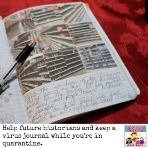 help future historians and keep a virus journal